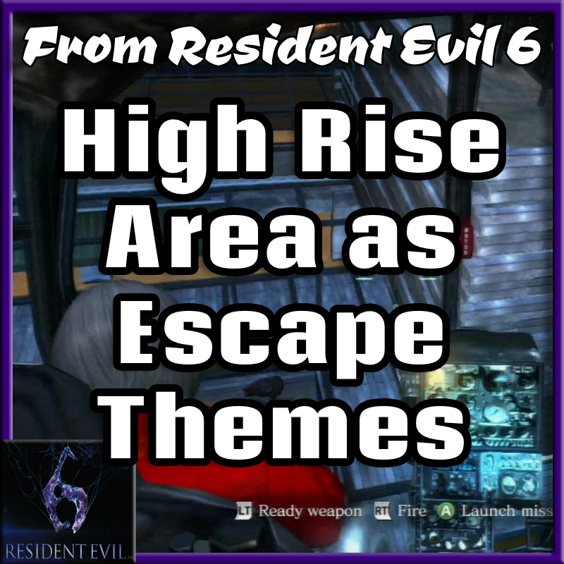 High Rise Area: Helicopter Rescue (Resident Evil 6) - Escape Music
