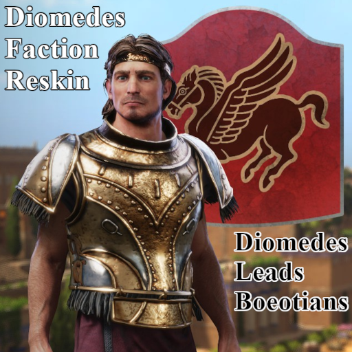 Diomedes Faction Reskin - Diomedes Leads Boeotians