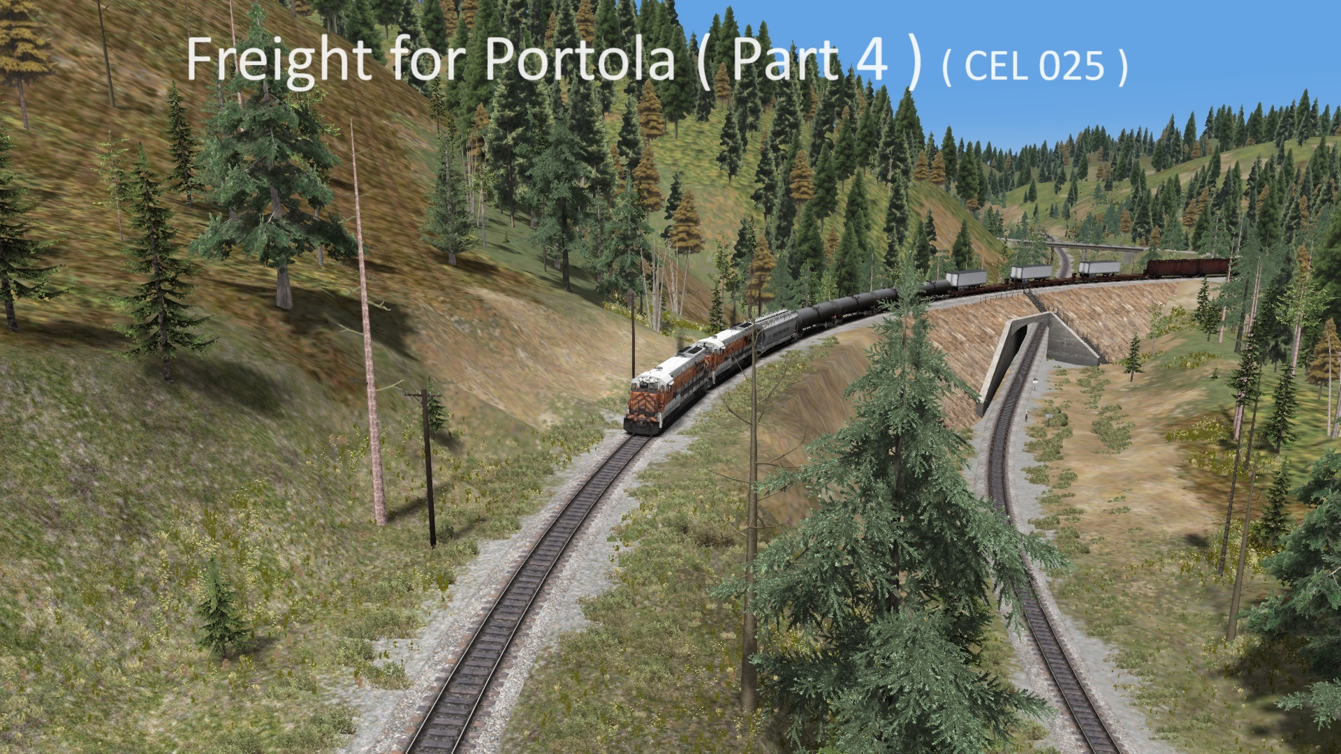 Freight for Portola ( Part 4 ) (CEL 025 )