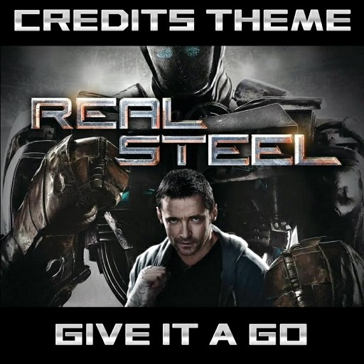 Give It A Go • Real Steel - Credits Theme