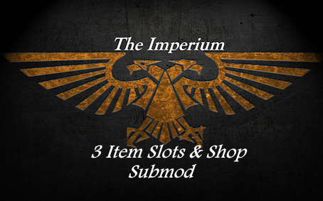 The Imperium 3 Item Slots & Shop Submod