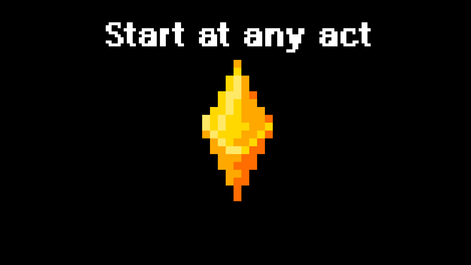 Start at any act