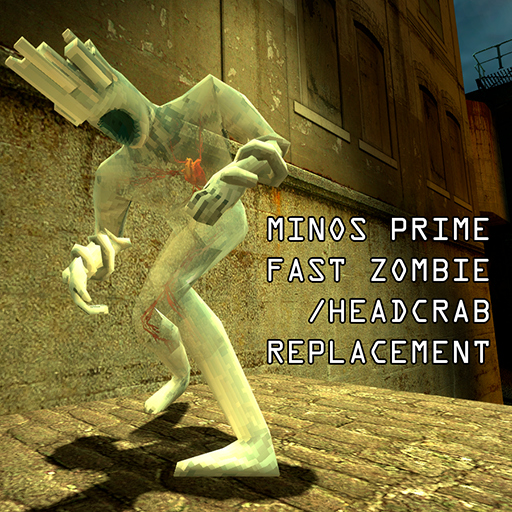 Minos Prime for Fast Zombies & Fast Headcrabs (huh?)