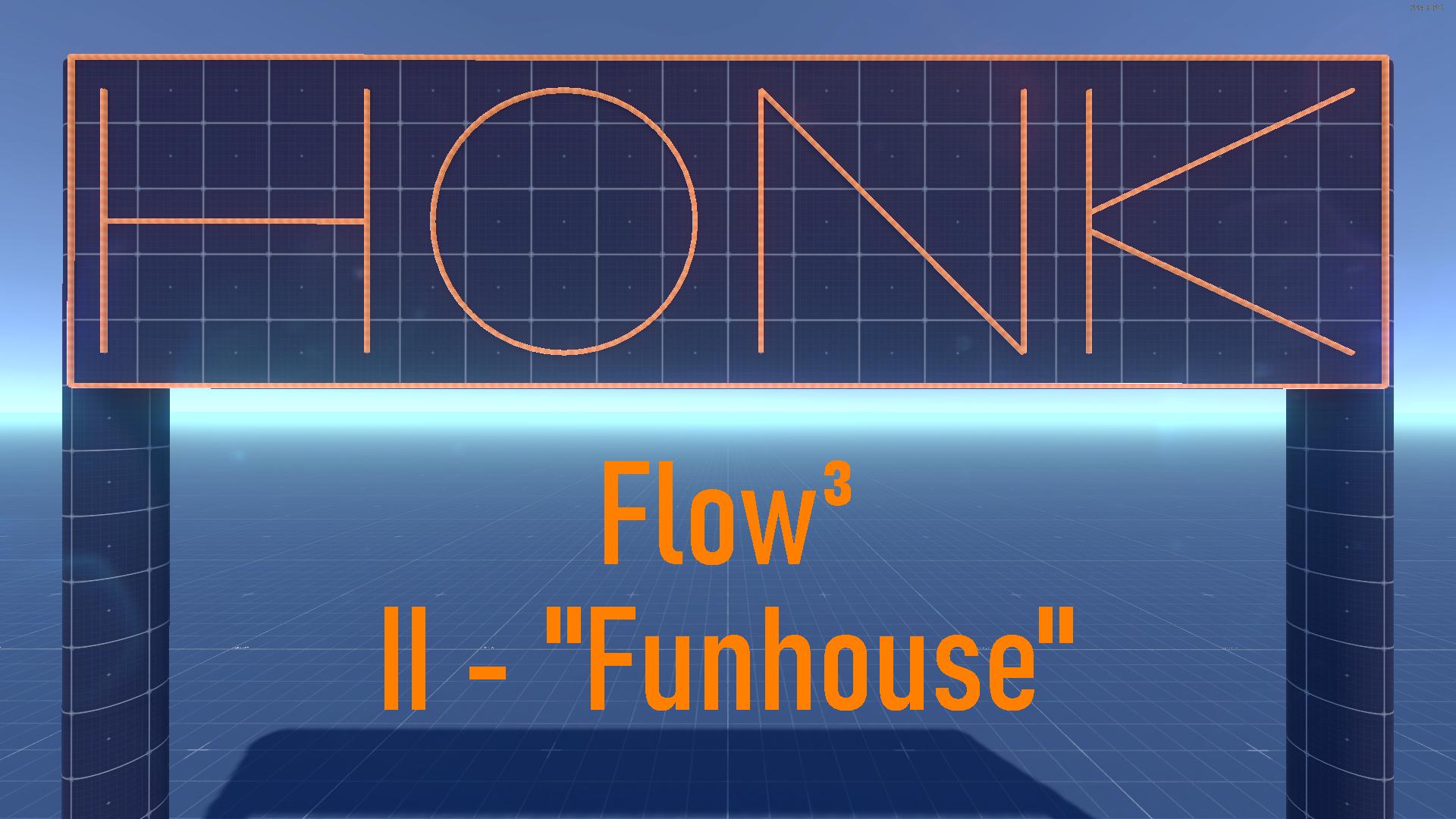 [Honk] Flow³ II