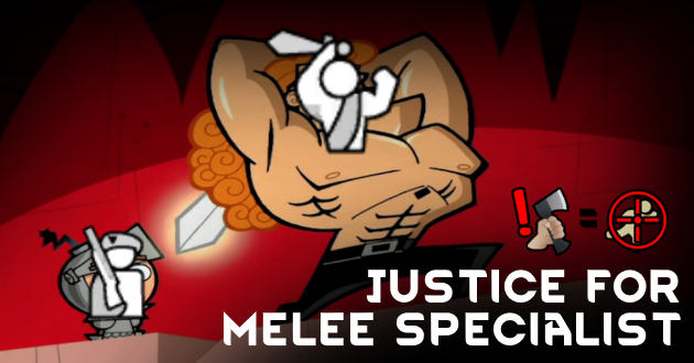 Justice for melee specialist
