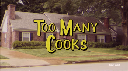 Cook's Theme replaced with Too Many Cooks