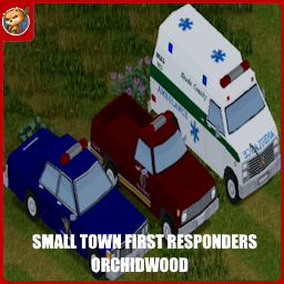 Small Town First Responders - Orchidwood