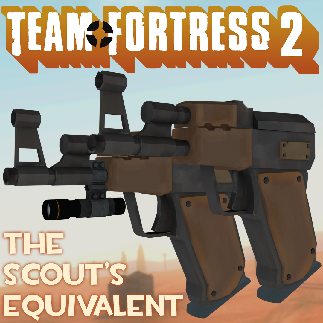 TF2 The Scout's Equivalent
