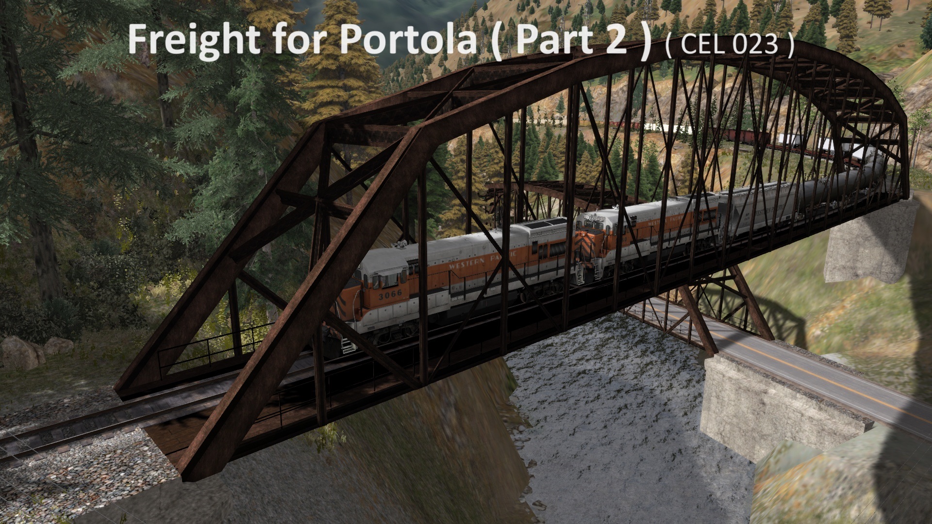 Freight for Portola ( Part 2 ) ( CEL 023 )