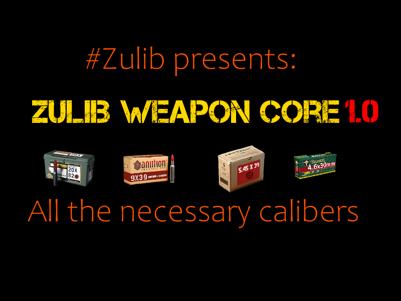 Zulib Weapons Core - OUTDATED!