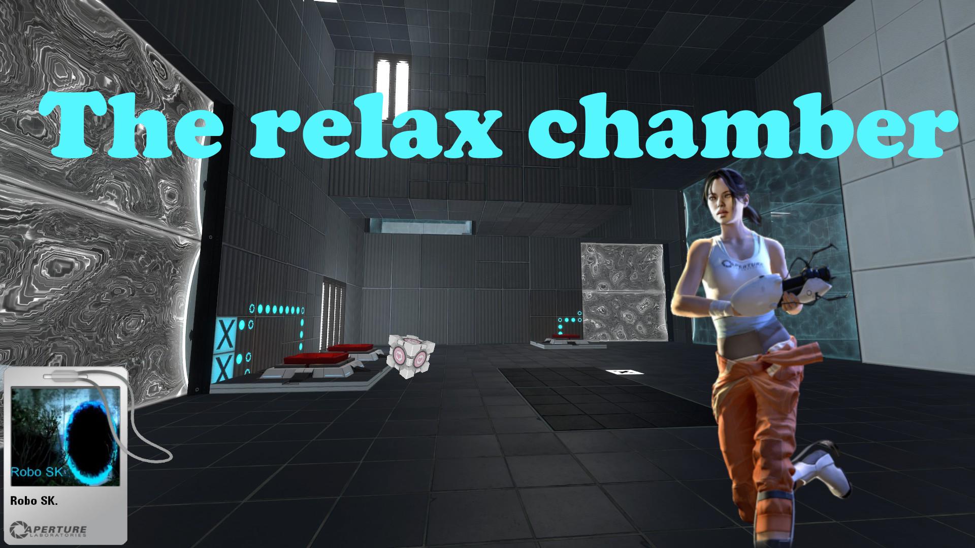 The relax chamber