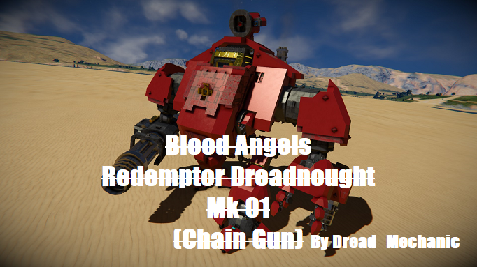 Warhammer 40K || Blood Angels Redemptor Dreadnought Mk 01 (Chain Gun) preview