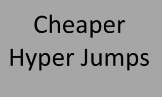 Cheaper Hyper Jumps