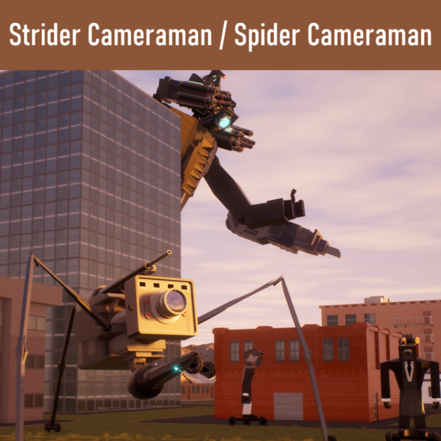 Strider / Spider Cameraman! Skibi