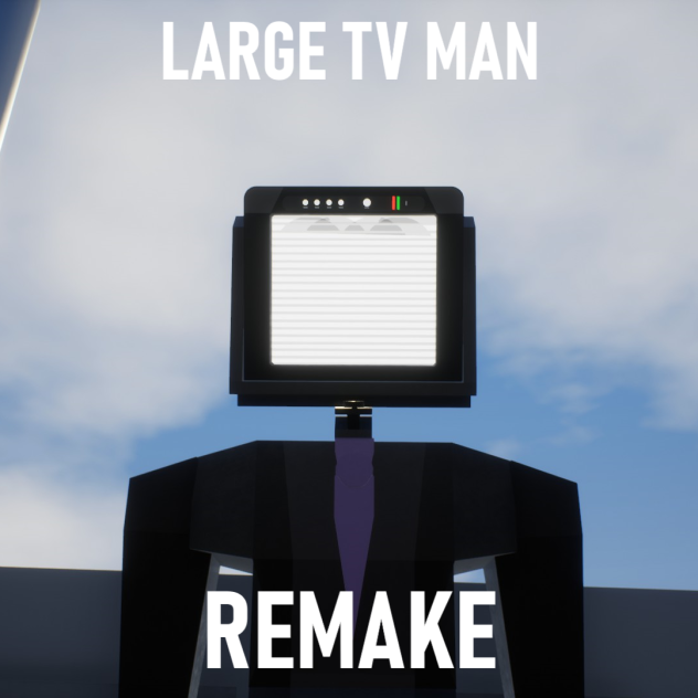 Large TV Man Remake! Skibi