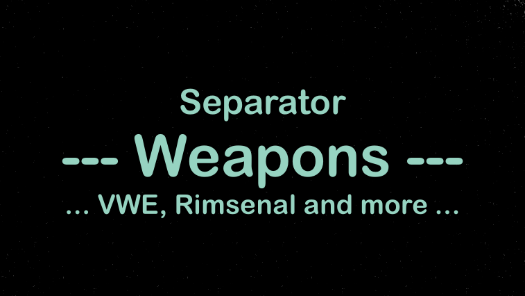 Separator: WEAPONS