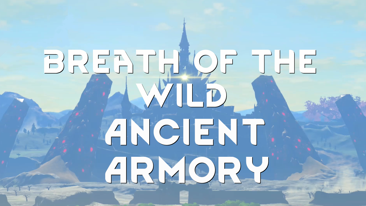 [TP]BOTW Ancient Armory (Continued)