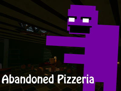 Abandoned Pizzeria (Version 2.4)
