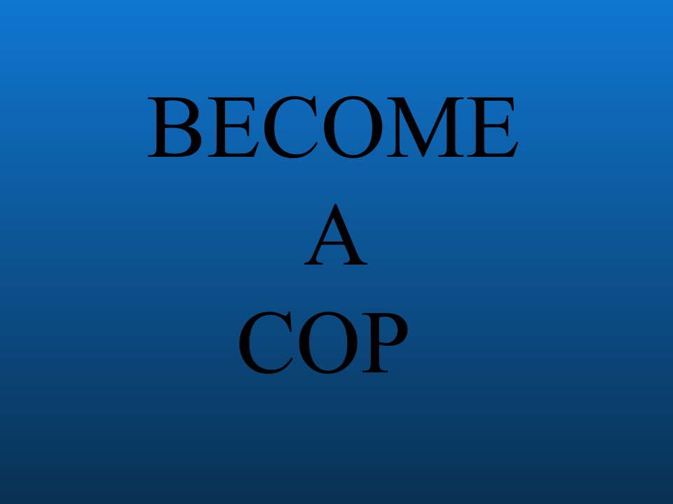 Police Career