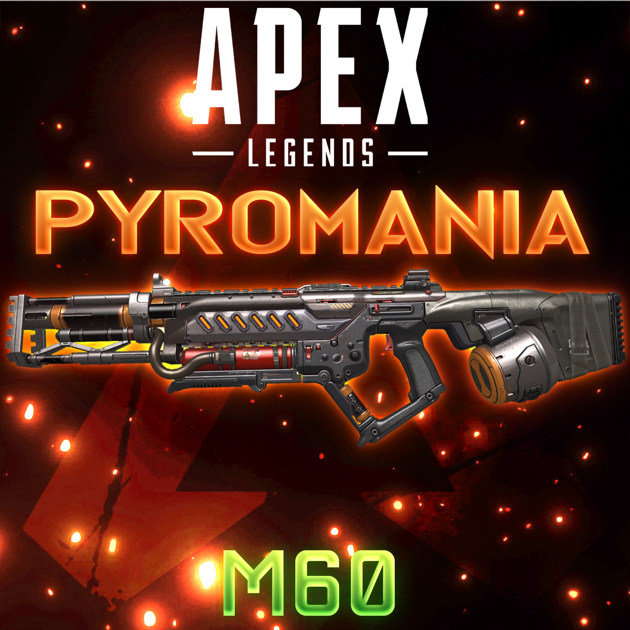 [M60] Apex Legends: Rampage Pyromania
