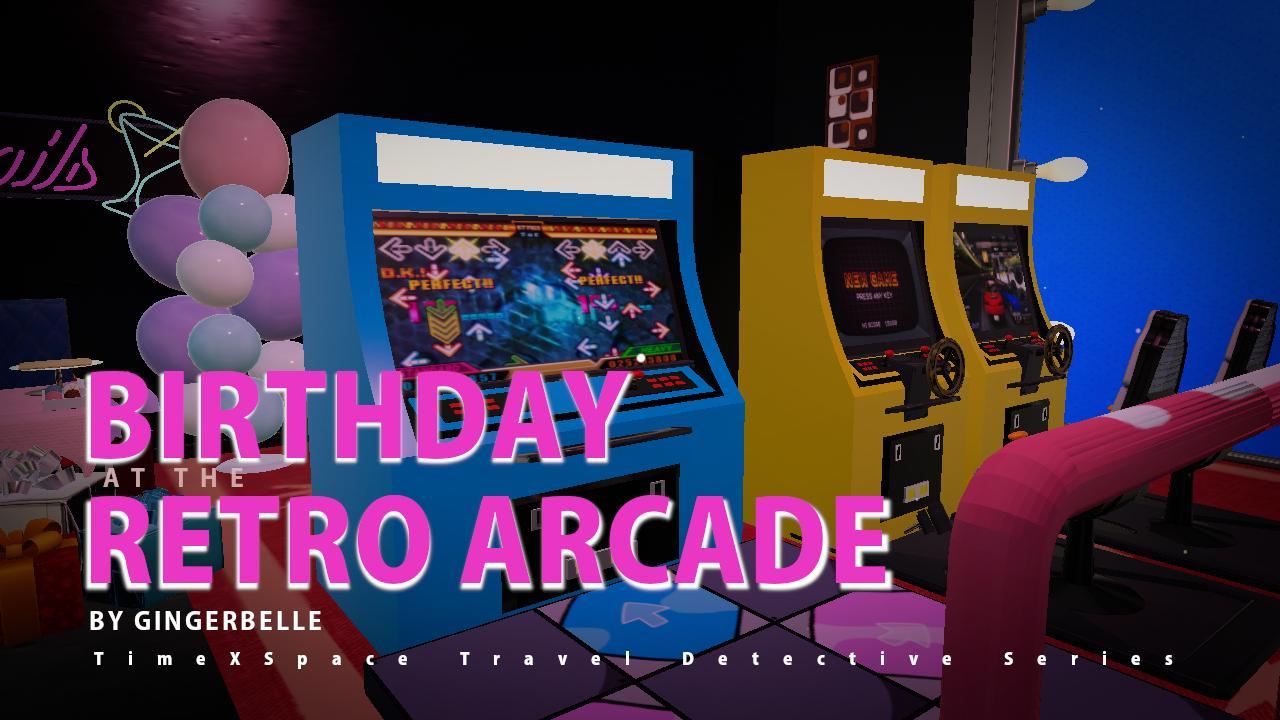 Birthday at the Retro Arcade