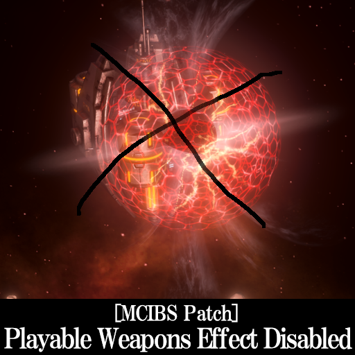 [MCIBS Patch]Playable Weapons Effect Disabled