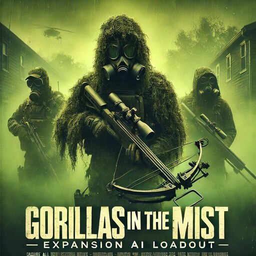 Steam Workshop::Gorillas in the Mist Expansion Ai Loadout