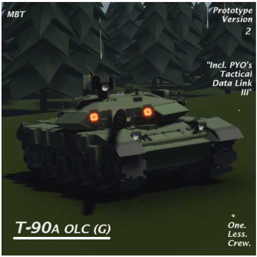 T-90A OLC (G) Main Battle Tank | (PYO's Tactical Data Link 3 Compatible)