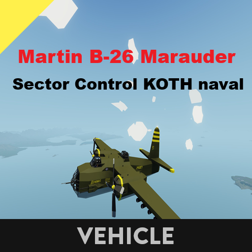 Martin B-26 Marauder   Sector Control KOTH naval