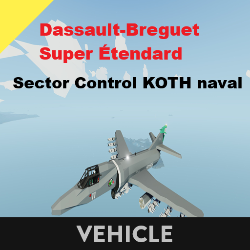 Dasssault-Breguet Super Etendard   Sector Control KOTH naval