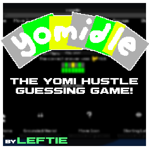 Yomidle | The Yomi Hustle Guessing Game!