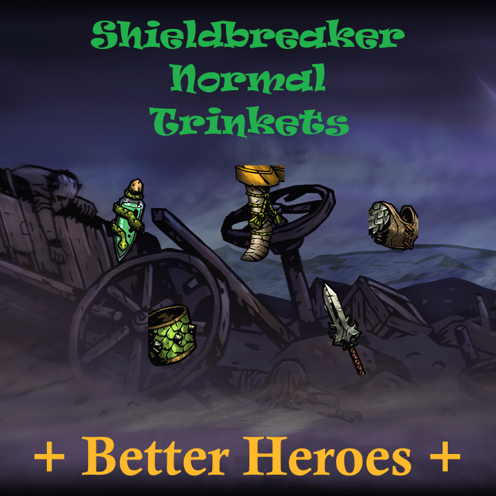 Shieldbreaker + Normal Trinkets [patch]