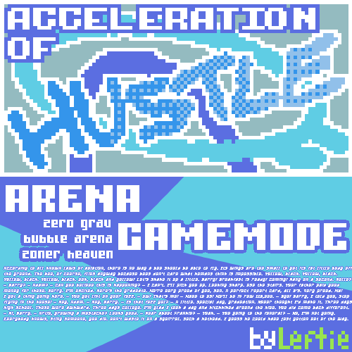 Acceleration of HUSTLE | Arena Gamemode