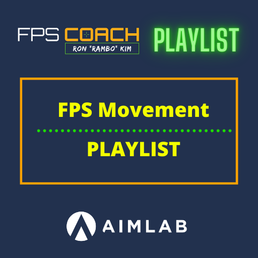 FPS Coach Movement Playlist