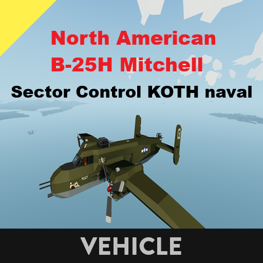 North American B-25H Mitchell      Sector Control KOTH naval