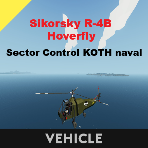 Sikorsky R-4B Hoverfly   Sector Control KOTH naval