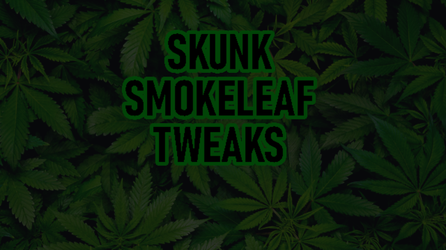 Smokeleaf Tweaks