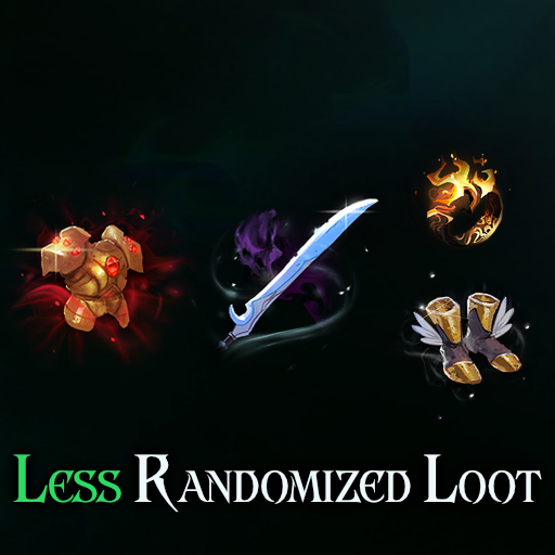 Less Randomized Loot