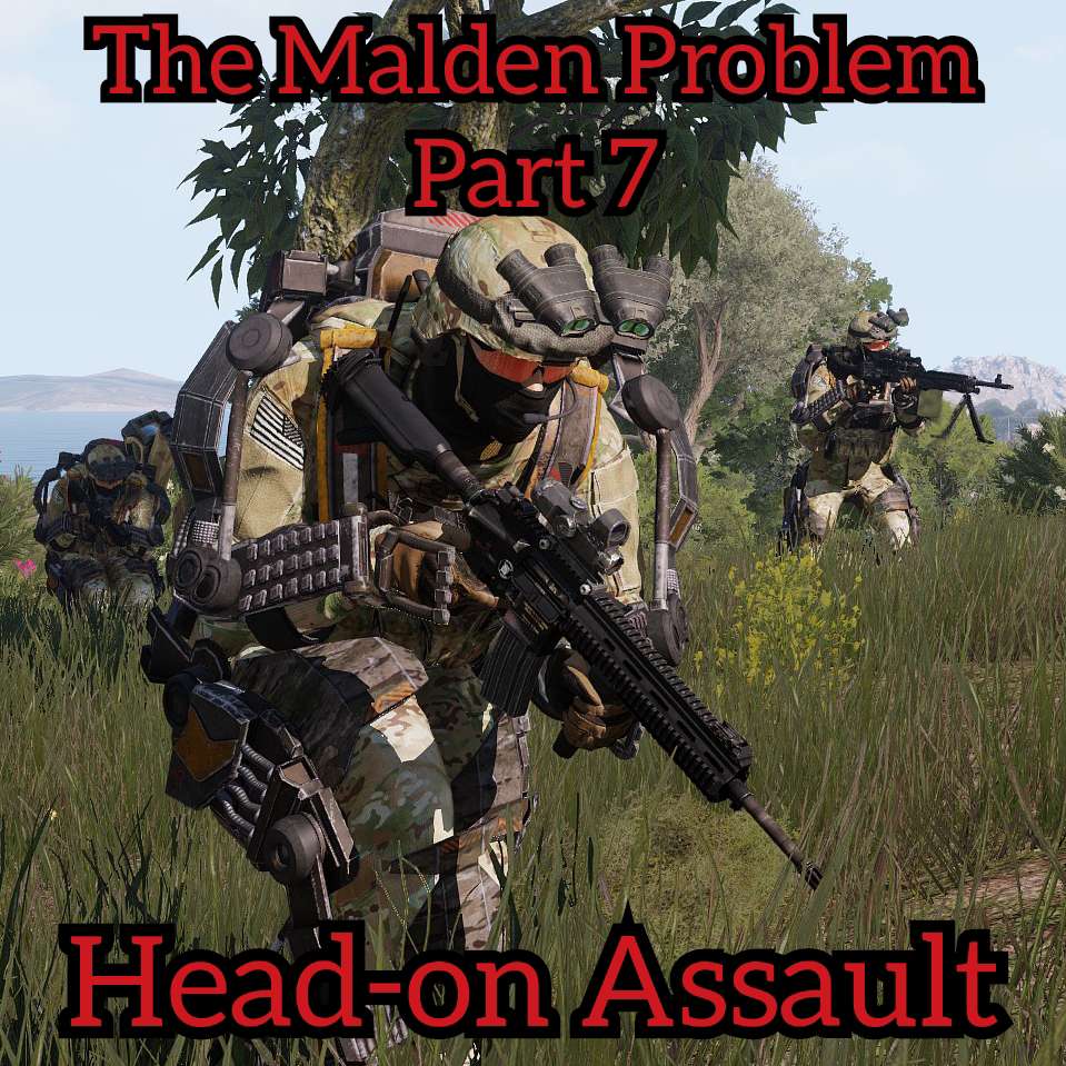The Malden Problem Part 7 Head-on Assault