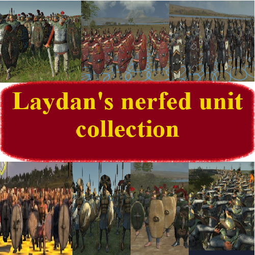 Laydans nerfed units collection legacy
