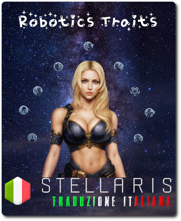 Late game Robotics Traits Unlockeds/Free