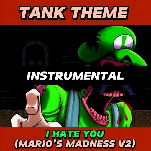 I Hate You (Instrumental) - Mario's Madness V2 - Tank Theme