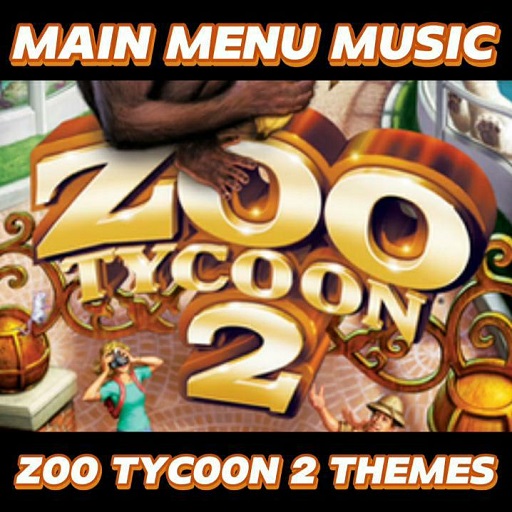 Main Menu Themes - Zoo Tycoon 2 - Main Menu Music