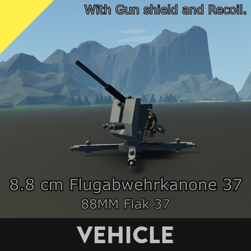 8.8 cm Flugabwehrkanone 37 / 88mm Flak 37 [With Gun shield and Recoil]