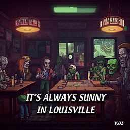 It's Always Sunny In Louisville – Project Zomboid Mod