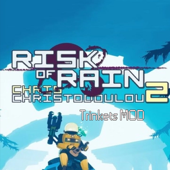 The Risk of Rain 2 Trinkets mod
