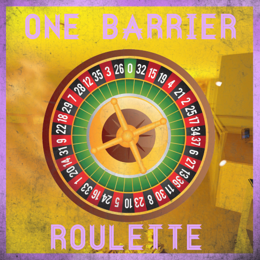 ONE BARRIER ROULETTE