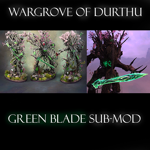 Wargrove of Durthu Green Blade Sub-Mod