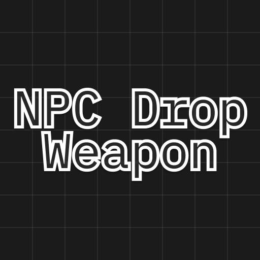 NPC Drop Weapon preview