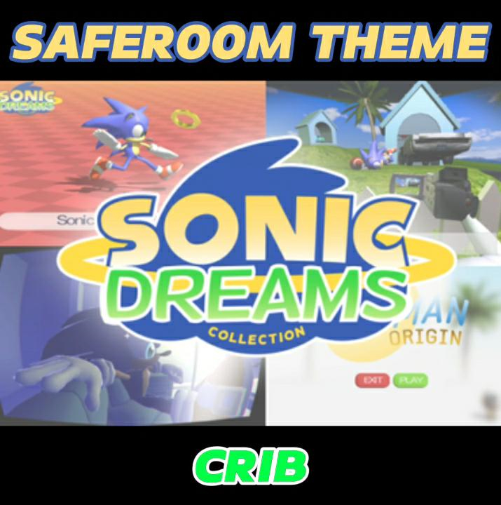 Crib - Sonic Dreams Collection - Saferoom Theme